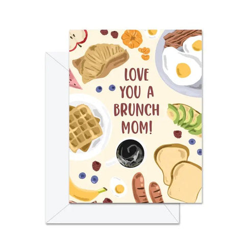 Love You a Brunch Mother's Day Card