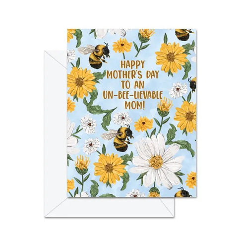 Un-Bee-Lievable Mom Mother's Day Card