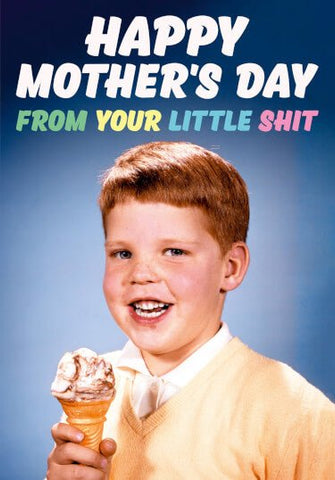 Little Shit Boy Mother's Day Card