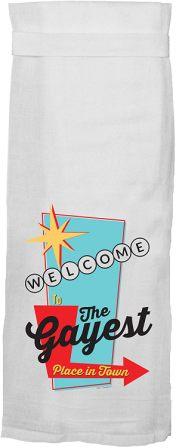 Tea Towel Welcome To The Gayest