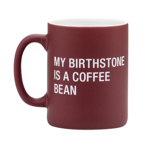 Mug My Birthstone Is a Coffee Bean