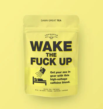 Wake The Fuck Up Tea
